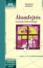 Álomfejtés - Testünk bölcsessége