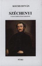 Széchenyi - A magyarságtudat regénye