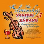 CD - Ľudovky 5 – Na Slovenskej svadbe a zábave