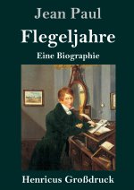 Flegeljahre (Grossdruck)