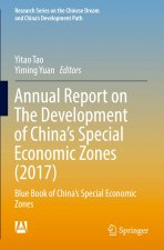 Annual Report on The Development of China's Special Economic Zones (2017)