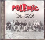 CD  Polemic  - Do Ska