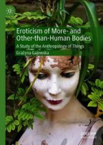 Eroticism of More- and Other-than-Human Bodies