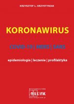 Koronawirus COVID-19, MERS, SARS - epidemiologia, leczenie, profilaktyka