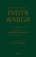 Complete Works of Evelyn Waugh: A Tourist in Africa
