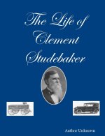 Life of Clement Studebaker
