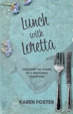 Lunch with Loretta