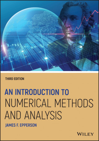 Introduction to Numerical Methods and Analysis,  Third Edition