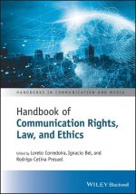 Handbook of Communication Rights, Law, and Ethics