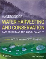 Handbook of Water Harvesting and Conservation - Case Studies and Application Examples