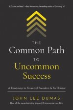 Common Path to Uncommon Success