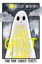The Sad Ghost Club Volume 1