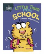 Experiences Matter: Little Tiger Starts School