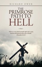 Primrose Path to Hell