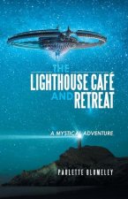 Lighthouse Cafe and Retreat