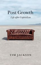 Post Growth - Life after Capitalism