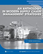 Anthology in Modern Supply Chain Management Strategies