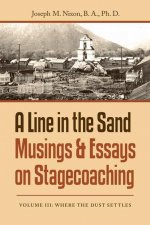 Line in the Sand Musings & Essays on Stagecoaching