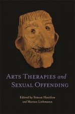 Arts Therapies and Sexual Offending