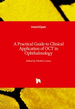 Practical Guide to Clinical Application of OCT in Ophthalmology