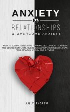 Anxiety in Relationships & Overcome Anxiety
