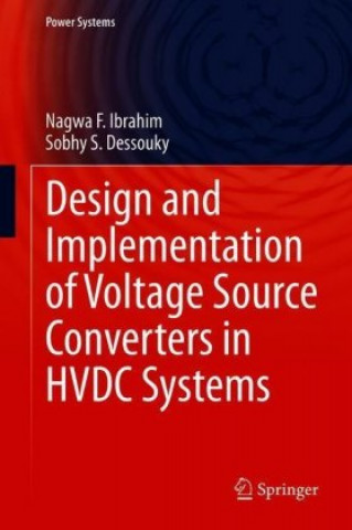 Design and Implementation of Voltage Source Converters in HVDC Systems