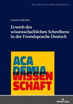 Erwerb Des Wissenschaftlichen Schreibens in Der Fremdsprache Deutsch