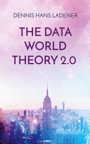 Data World Theory 2.0