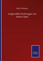 Ausgewahlte Dichtungen von Martin Opitz