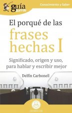 GuiaBurros El porque de las frases hechas I