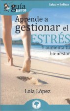 GuiaBurros Aprende a gestionar el estres