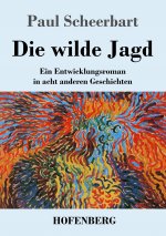 wilde Jagd