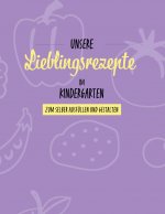 Unsere Lieblingsrezepte im Kindergarten