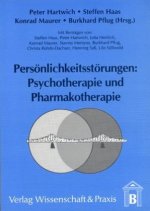 Persönlichkeitsstörungen: Psychotherapie und Pharmakotherapie.