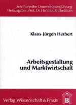 Arbeitsgestaltung und Marktwirtschaft.