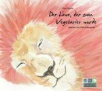 Der Löwe, der zum Vegetarier wurde