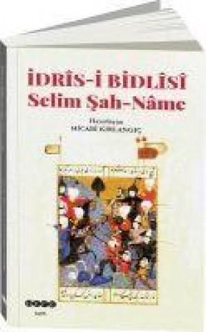 Idris-i Bidlisi Selim Sah-Name