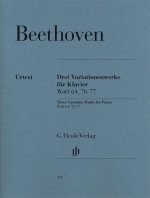 Beethoven, Ludwig van - 3 Variation Works WoO 70, 64, 77