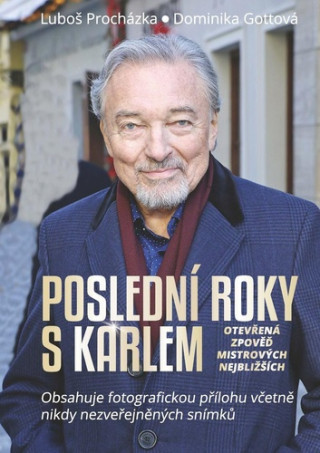 Poslední roky s Karlem