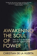 Awakening the Soul of Power