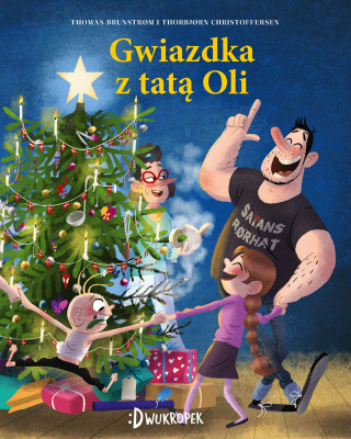 Gwiazdka taty Oli. Tata Oli. Tom 4 (Thomas Brunstrom)(Twarda)