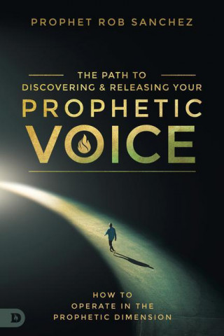 Discovering and Releasing Your Prophetic Voice