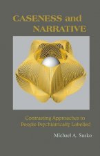 Caseness and Narrative