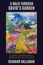 Walk Through David's Garden