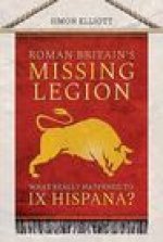 Roman Britain's Missing Legion
