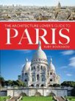 Architecture Lover's Guide to Paris