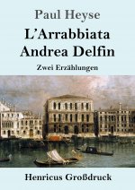 L'Arrabbiata / Andrea Delfin (Grossdruck)