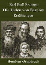 Die Juden von Barnow (Grossdruck)