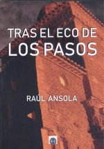 TRAS EL ECO DE LOS PASOS