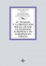 El trabajo y la protección social de los ciudadanos europeos y no europeos en Es